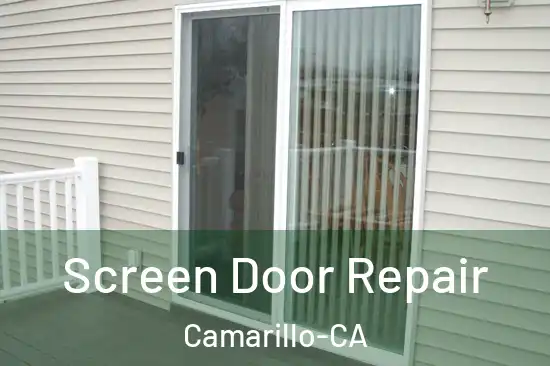  Screen Door Repair Camarillo-CA